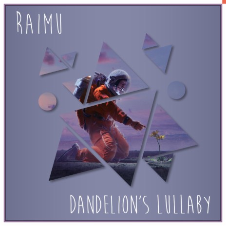 Dandelion's Lullaby | Boomplay Music