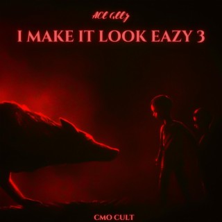 I Make It Look Eazy 3