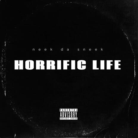 Horrific Life | Boomplay Music