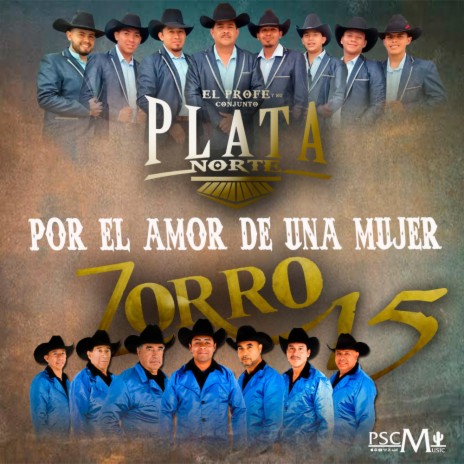 Por El Amor De Una Mujer ft. Zorro 15 | Boomplay Music