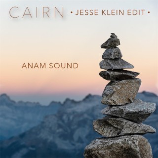 Cairn (Jesse Klein Edit)