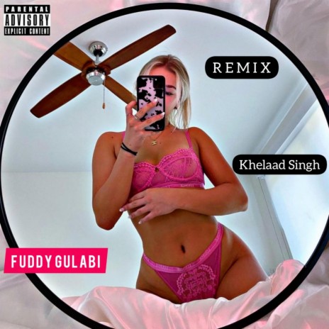 Fuddy Gulabi (Remix) | Boomplay Music