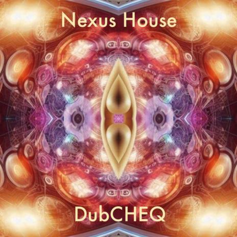 Nexus House | Boomplay Music