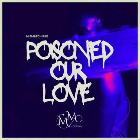 Poisoned Our Love | Boomplay Music