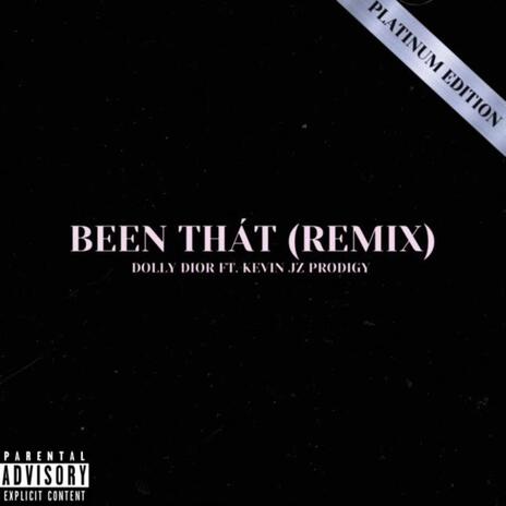 Been That ft. Dolly Dior | Boomplay Music