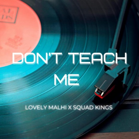 Don’t teach me | Boomplay Music