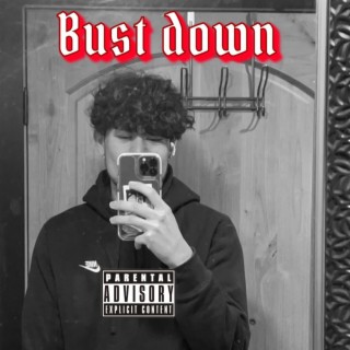 Bust down lyrics | Boomplay Music