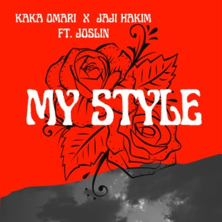 My Style (feat. Jaji Hakim & Joslin)