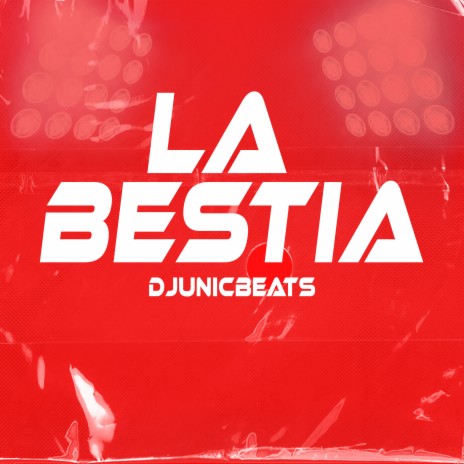 La Bestia | Boomplay Music