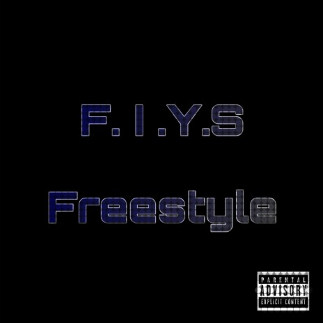 F.I.Y.S Freestyle | Boomplay Music