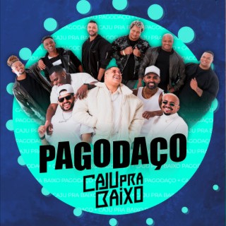 Pagodaço & Caju pra Baixo (Ao Vivo)