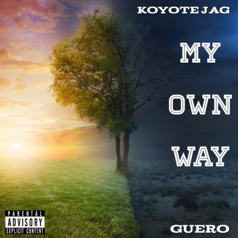 My Own Way (feat. Guero) | Boomplay Music