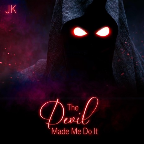The Devil Made Me Do It | Boomplay Music