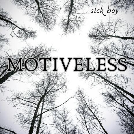 Motiveless | Boomplay Music