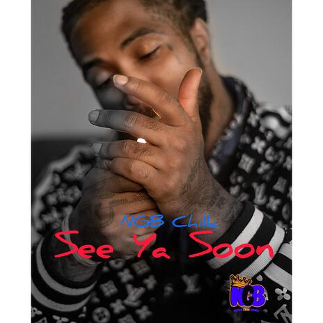 See Ya Soon | Boomplay Music