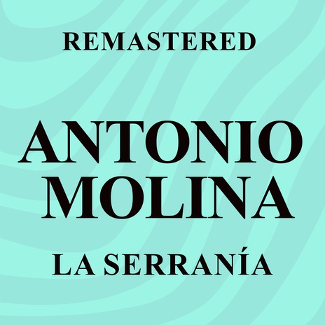 La Serranía (Remastered)