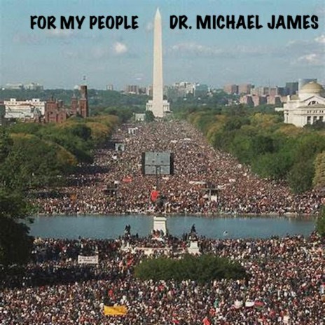 FOR MY PEOPLE ft. DR. MICHAEL JAMES | Boomplay Music
