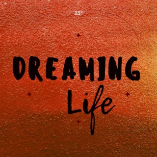 Dreaming Life