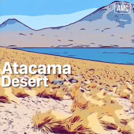 Atacama Desert | Boomplay Music
