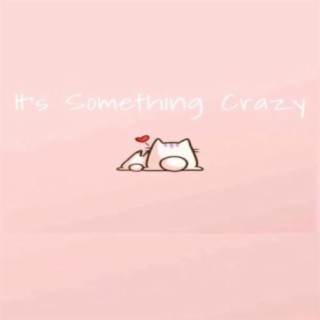 Something Crazy