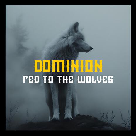 Fed to the Wolves | Boomplay Music