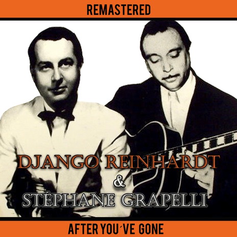 After You've Gone (Remastered) ft. Stéphane Grapelli