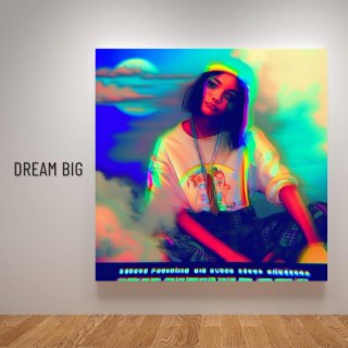 dream big (Radio Edit)