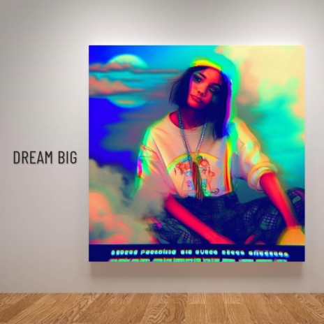 dream big (Radio Edit) | Boomplay Music