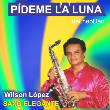 Pideme la luna/ Lheodan | Boomplay Music