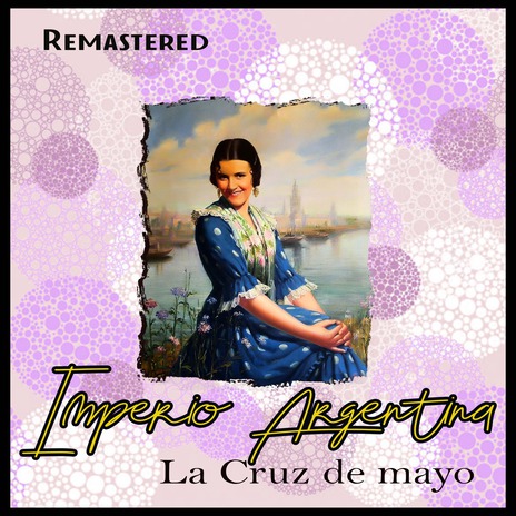 La Cruz de Mayo (Remastered) | Boomplay Music