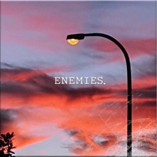 Enemies