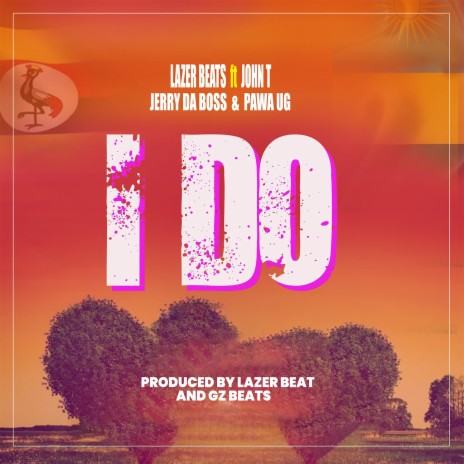 I Do ft. Jerry Da Boss, John T & Lazer Beat