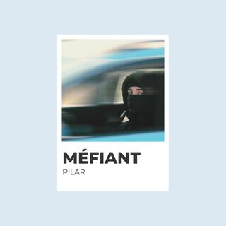 Méfiant lyrics | Boomplay Music