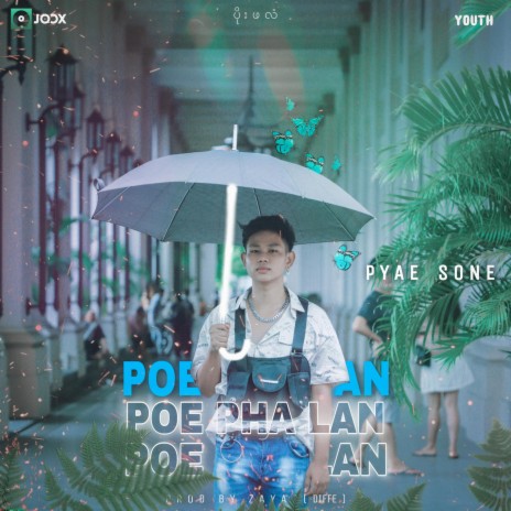 Poe Pha Lan (feat. Pyae Sone) | Boomplay Music