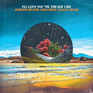 I'll Love You 'Til the Day I Die lyrics | Boomplay Music