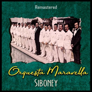 Siboney (Remastered)