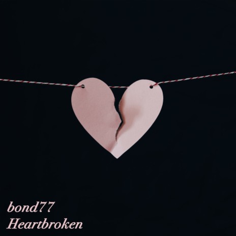 Heartbroken | Boomplay Music