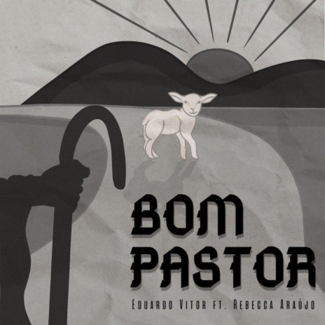 Bom Pastor ft. Rebecca Araújo | Boomplay Music