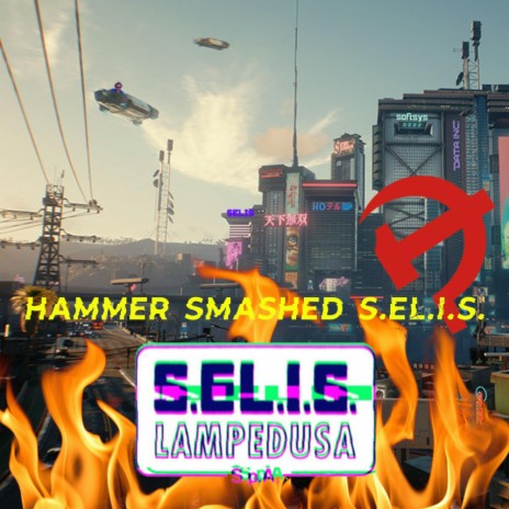 Hammer Smashed S.EL.I.S. (Electoral Edit) | Boomplay Music