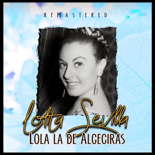 Lola la de Algeciras (Remastered)