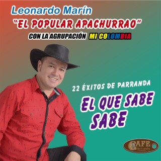 Leonardo Marin El Popular Apachurrao