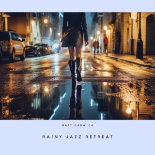 Rainy Jazz Retreat: Relaxing Instrumentals for Inner Peace