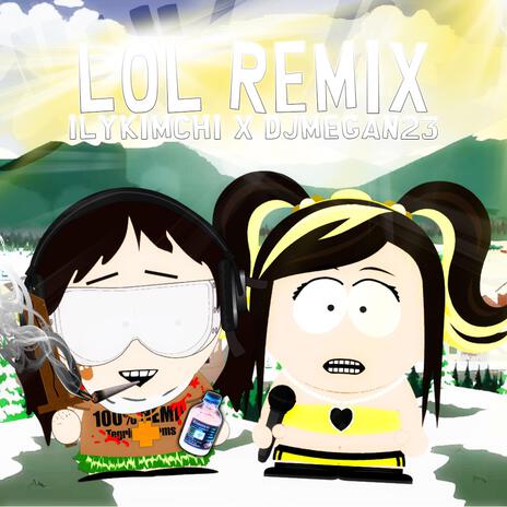 LOL (Remix) ft. ilykimchi | Boomplay Music