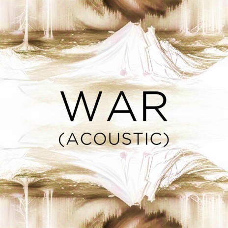 War (Acoustic) | Boomplay Music