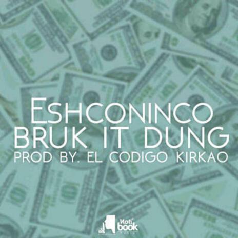 bruck it dung | Boomplay Music