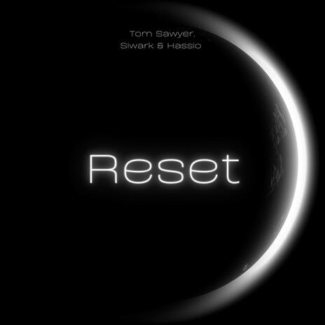 Reset (Siwark & Hassio Remix) ft. Siwark & Hassio | Boomplay Music