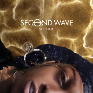 SECOND WAVE I | Boomplay Music