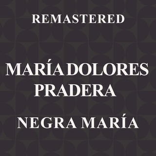 Negra María (Remastered)