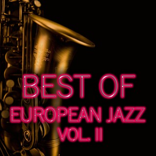 Best of European Jazz, Vol. II (Remastered)