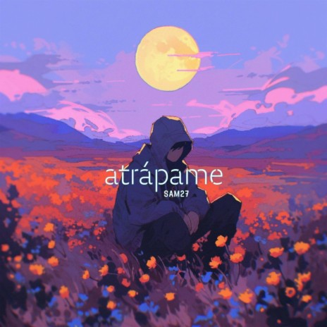 Atrapame | Boomplay Music